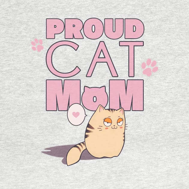 Proud Cat Mom Cute Kitty Badge Of Honour by Jay Spotting